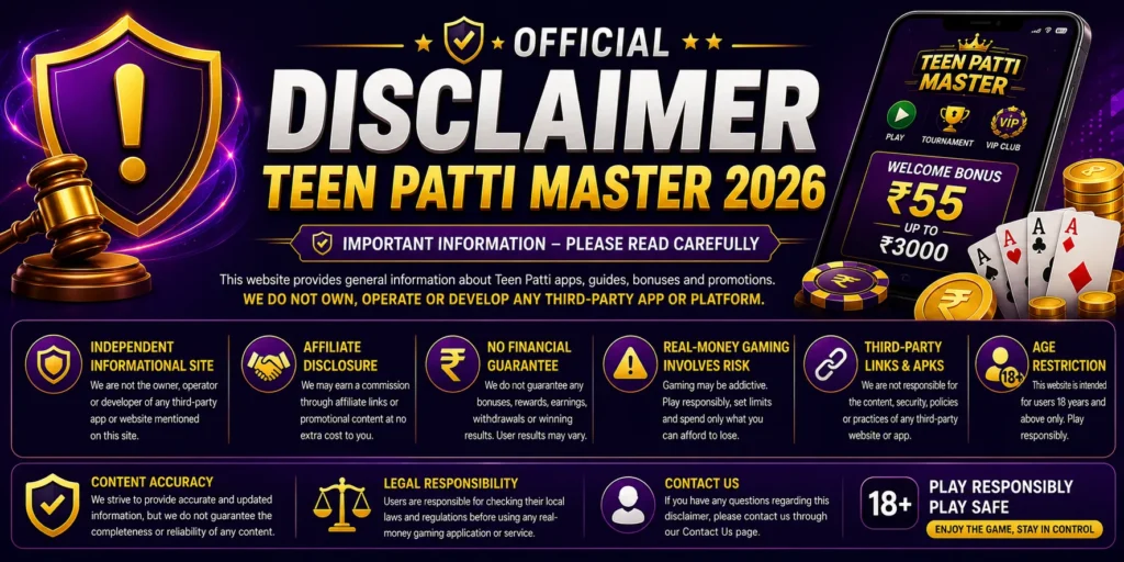 Disclaimer banner for Official Teen Patti Master 2026 featuring affiliate disclosure, gaming risk warning, third-party APK notice, and responsible 18+ gameplay.