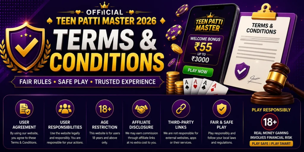 Terms & Conditions banner for Official Teen Patti Master 2026 featuring legal policy information, safe gaming icons, affiliate disclosure, and responsible 18+ gameplay.